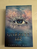 Unravel Me - Tahereh Mafi