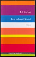 Kein sicherer Himmel – Rolf Tschudi – Roman – TB – Top