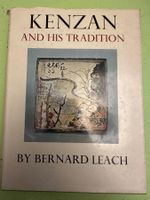 Bernard Leach: Kenzan and His Tradition.