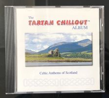 The Tartan Chillout Album - Celtic Anthems of Scotland CD