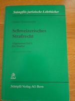 Schweizerisches Strafrecht, Allgemeiner Teil I: Die Straftat
