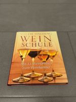 Weinbuch: "Die Hallwag Weinschule" - wie neu!