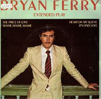 Bryan Ferry  --  Extended Play   Single7  EP