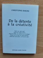 Christophe Baroni - De la détente à la créativité