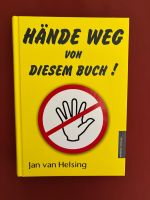 van Helsing Jan - Hände Weg von diesem Buch! (geb)/ Ratgeber