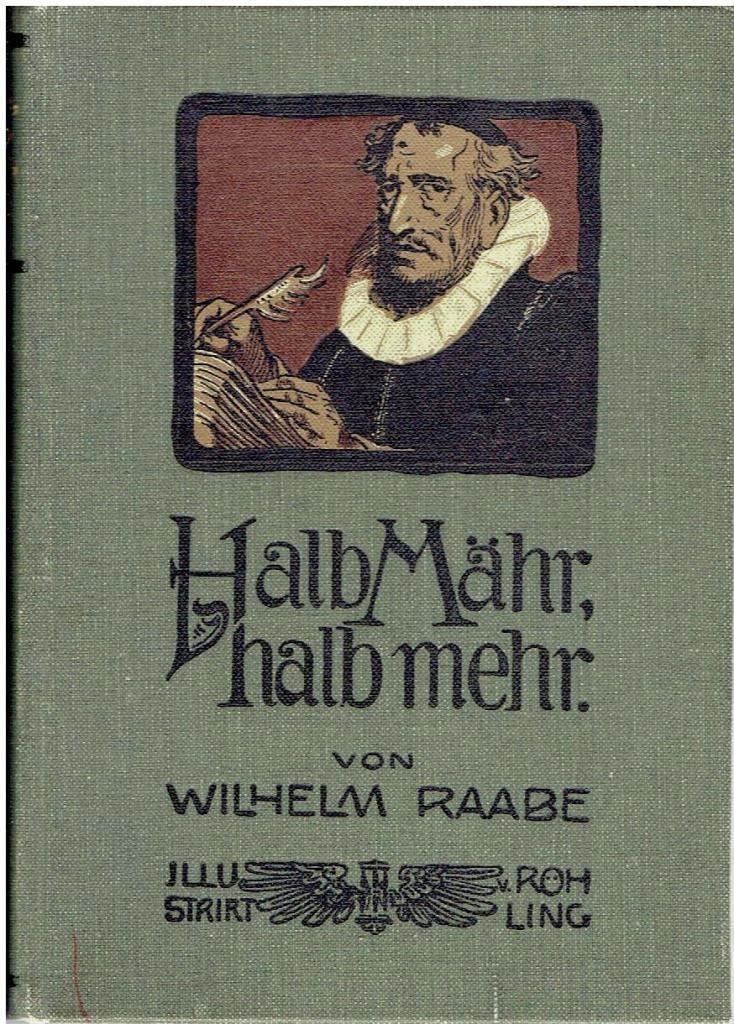 Livres: Halb Mähr, halb mehr  Willhelm Raabe – D'occasion à Flims - Dorf par Stagediver