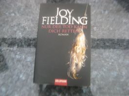 Nur der Tod kann dich retten von Joy Fielding