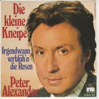 Peter Alexander - Die kleine Kneipe 1976 7" Vinyl
