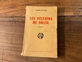 Henri Tanner - Les Pèlerins du Soleil - Attinger V.