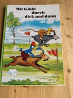 Mit Globi durch dick und dünn, Bd.43, 1. Auflage, neuwertig