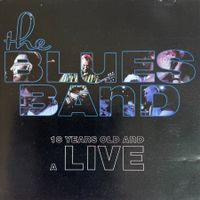 BLUES BAND / 18 Years Old And Alive - Live