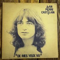 Jean Pierre Castelain - De Mes Yeux Vu - Vinyl Near Mint