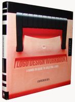 Logo Design Workbook: A Hands-On Guide to Creating Logos