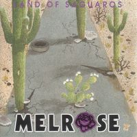 Melrose – Land Of Saguaros - Vergriffen! - a