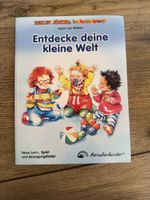 Entdecke deine kleine Welt - Kinderbuch mit vielen Liedern