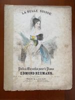 LA BELLE SUISSE Edmond Neumann Polka Mazurka pour Piano 1860