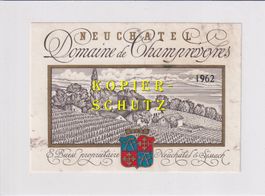 Etikette - Neuchâtel "Domaine de Champréveyres" 1962 /bd