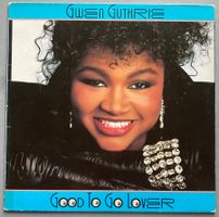 GWEN GUTHRIE - GOOD TO GO LOVER