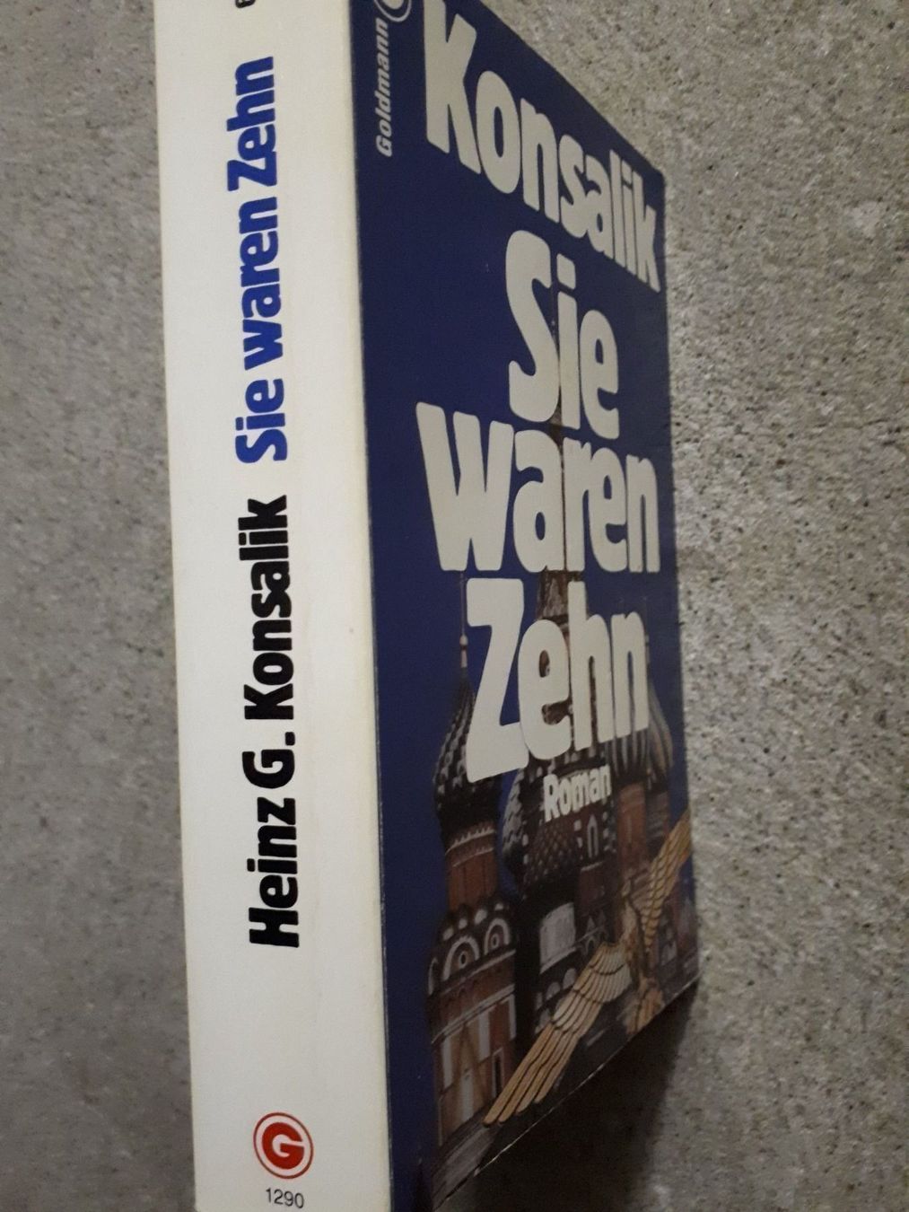 Libri: H G Konsalik  Sie waren Zehn – Usato da Basel venduto da Alacant 1
