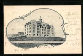 AK Olten, Neues Schulhaus, 1900