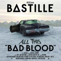 Bastille - All This Bad Blood (Deluxe Edit., 2 CDs) 25 Songs