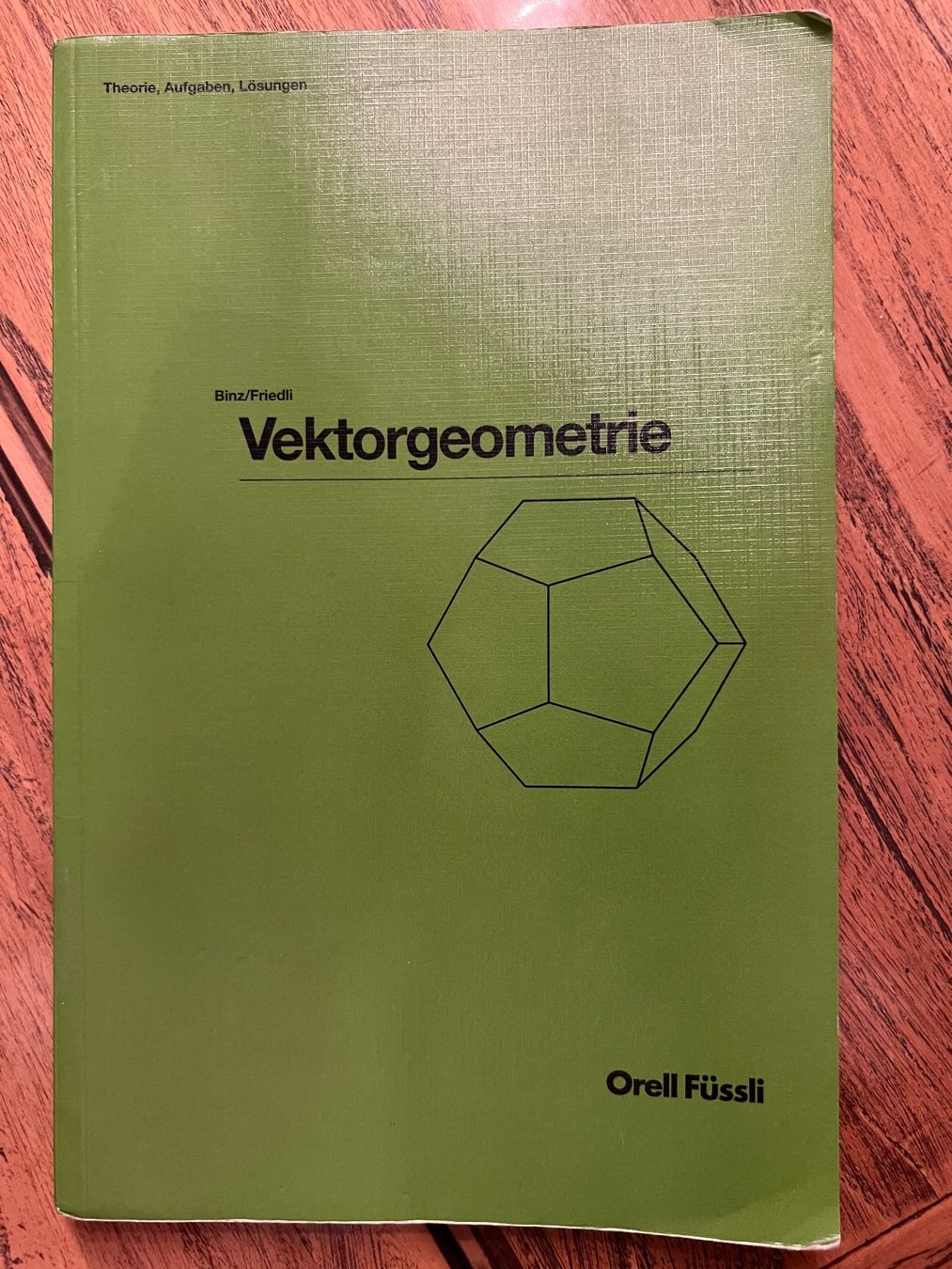 Bücher: Vektorgeometrie - Binz/Friedli – Gebraucht aus Veltheim AG von kronecker