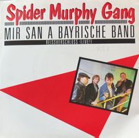Vinyl-Single Spider Murphy Gang - Mir san a bayrische Band