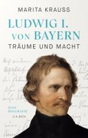 Krauss Marita - Ludwig I.von Bayern - Träume und Macht (geb)