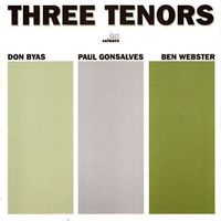 Don Byas, Paul Gonsalves, Ben Webster