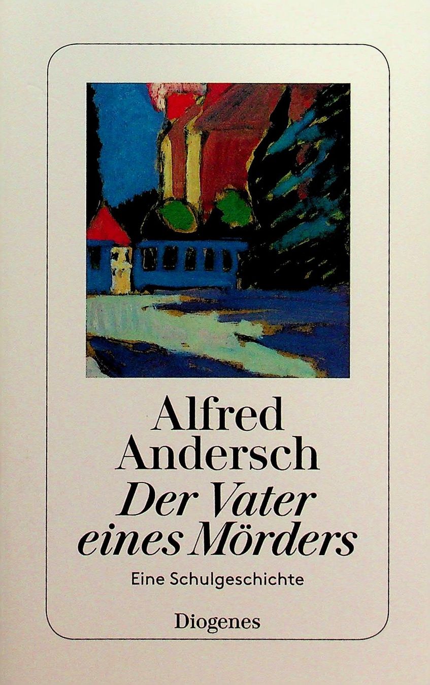 Bücher: A. Andersch Der Vater eines  Mörders TB Diogenes  2020 – Gebraucht aus Reitnau von Zaomir