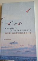 Schertenleib: Der Glückliche