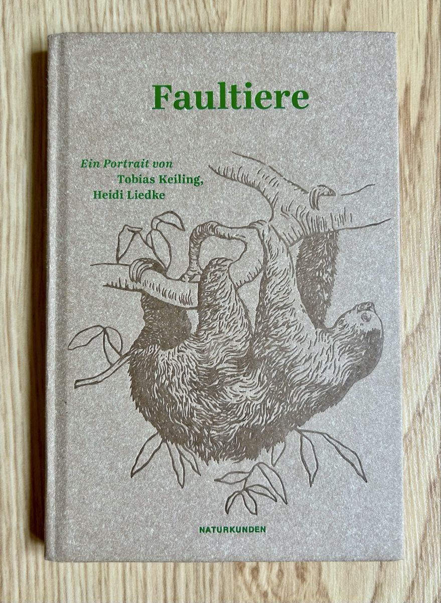 Bücher: Faultiere - Ein Portrait von Keiling & Liedke, Top Zustand – Neu (gemäss Beschreibung) aus Bühler von Schluempfli01