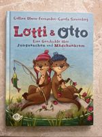 Lotti & Otto - Bilderbuch ueber Jungssachen und Maedchenkram