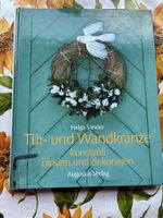 Buch Tuer- und Wandkraenze kunstvoll binden und dekorieren