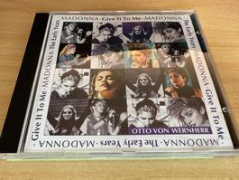 Madonna & Otto Von Wernherr – The Early Years - Give It To M