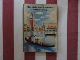 Mit Globi und Pinocchio nach Venedig, 1. Auflage 1957 - G748
