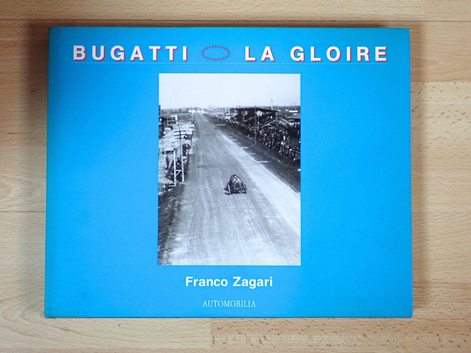 Libri: Bugatti La Gloire - Franco Zagari - B – Usato da Winterthur venduto da 602ccm