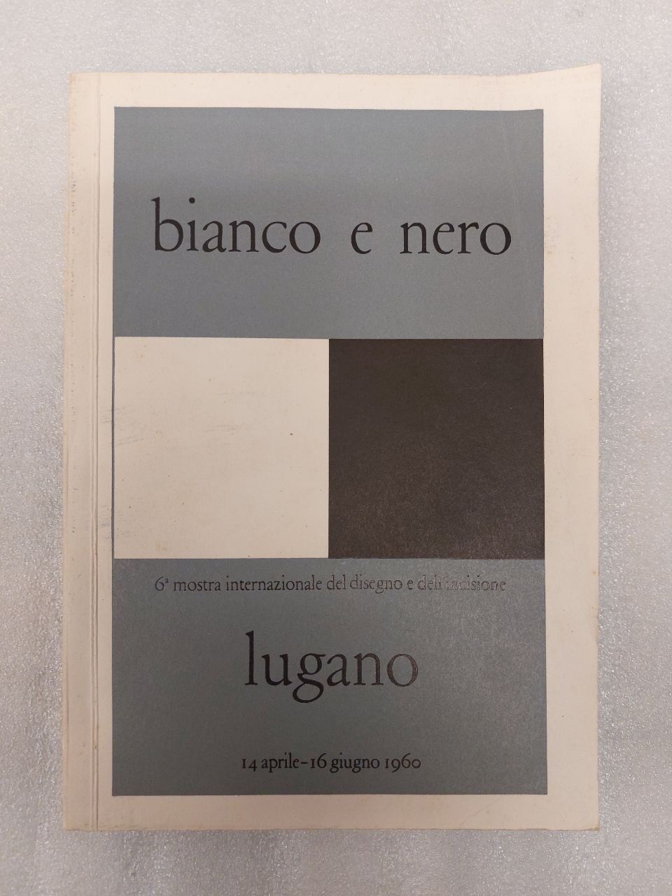 Libri: Catalogo Mostra Bianco e Nero Lugano 1960 – Usato da Pambio Noranco venduto da Pol69