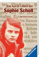 Das kurze Leben der Sophie Scholl (v. Hermann Vinke)