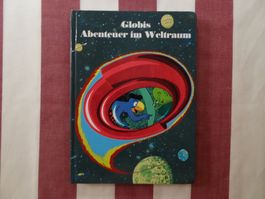 Globis Abenteuer im Weltraum -  6. Auflage 2006 - G1169