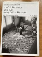 Walter Grasskamp André Malraux und das imaginäre Museum