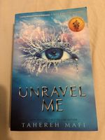 series Book 2 - Unravel me by Tahereh Mafi