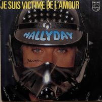 JOHNNY HALLYDAY - JE SUIS VICTIME DE L'AMOUR