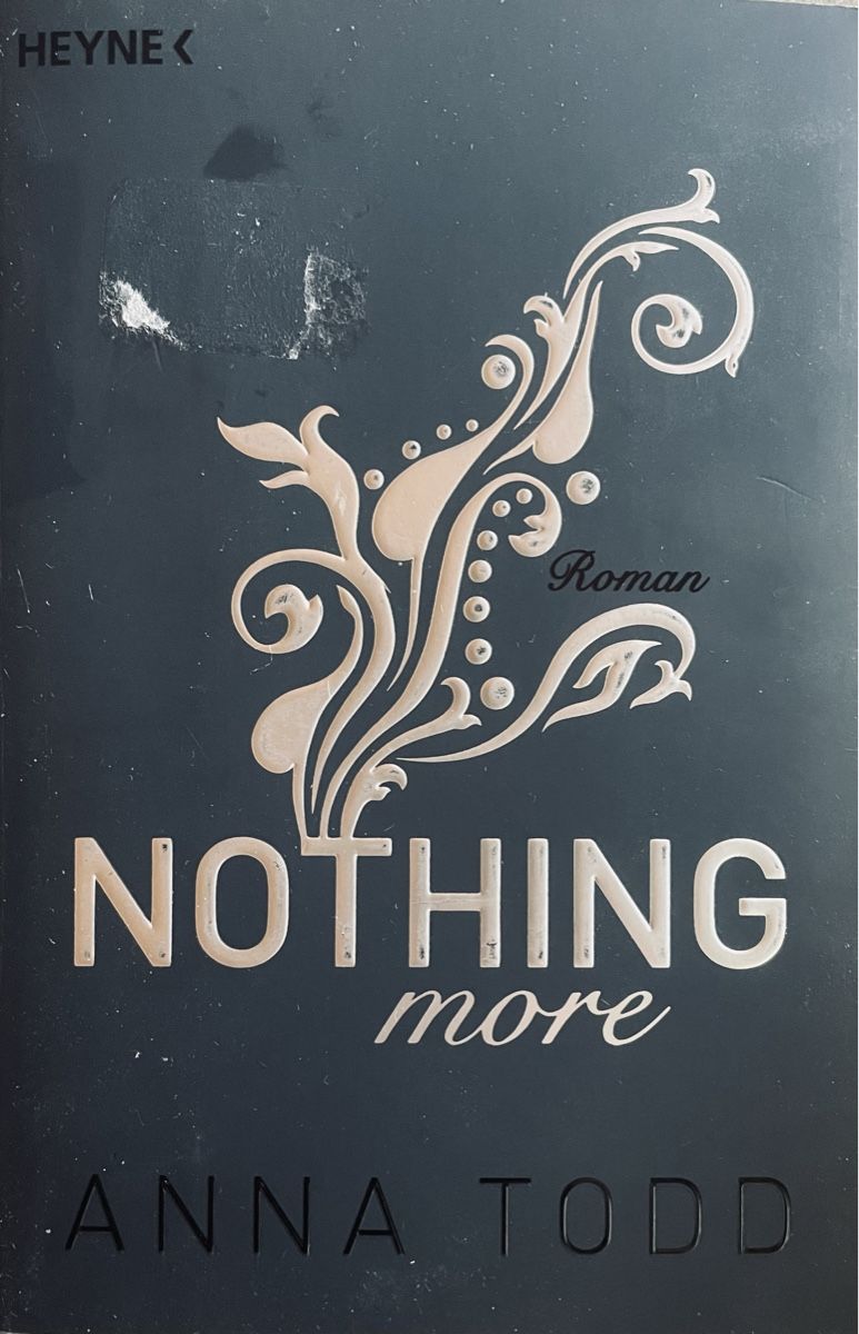 Bücher: NOTHING MORE - ANNA TODD - TASCHENBUCH – Gebraucht aus Buchs AG von fischli610