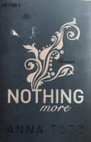 NOTHING MORE - ANNA TODD - TASCHENBUCH