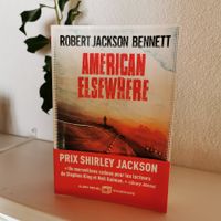 American Elsewhere - Robert Jackson Bennett