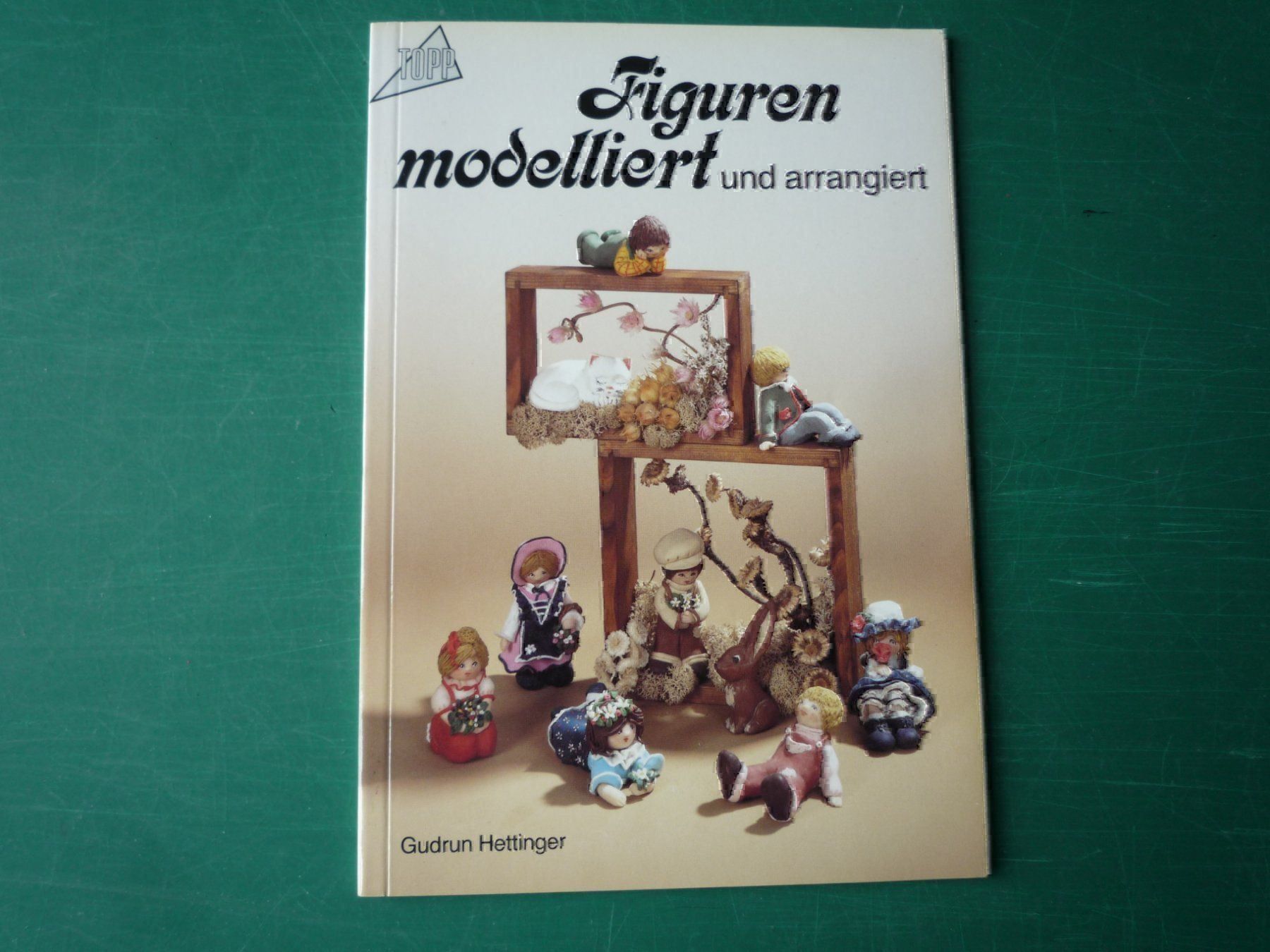 Libri: Topp Nr. 997 / Figuren modelliert + ar.. – Usato da Rafz venduto da Sonnenblume305