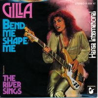 GILLA - BEND ME SHAPE ME (7'' Vinyl Single VG+)