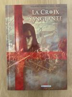 LA CROIX SANGLANTE / TOME 1 / PREMIERE EDITION