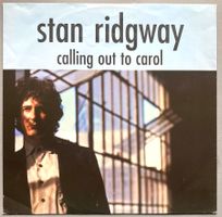 STAN RIDGWAY - CALLING OUT TO CAROL